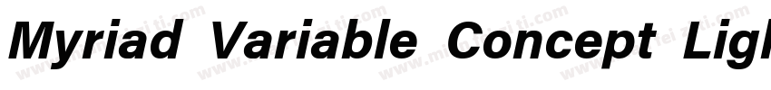 Myriad Variable Concept Light Itali字体转换